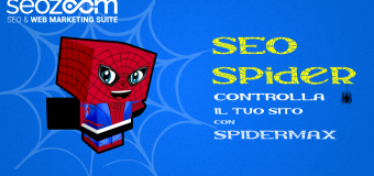 Analisi SEO, disponibile il nuovo spider di SEOZoom